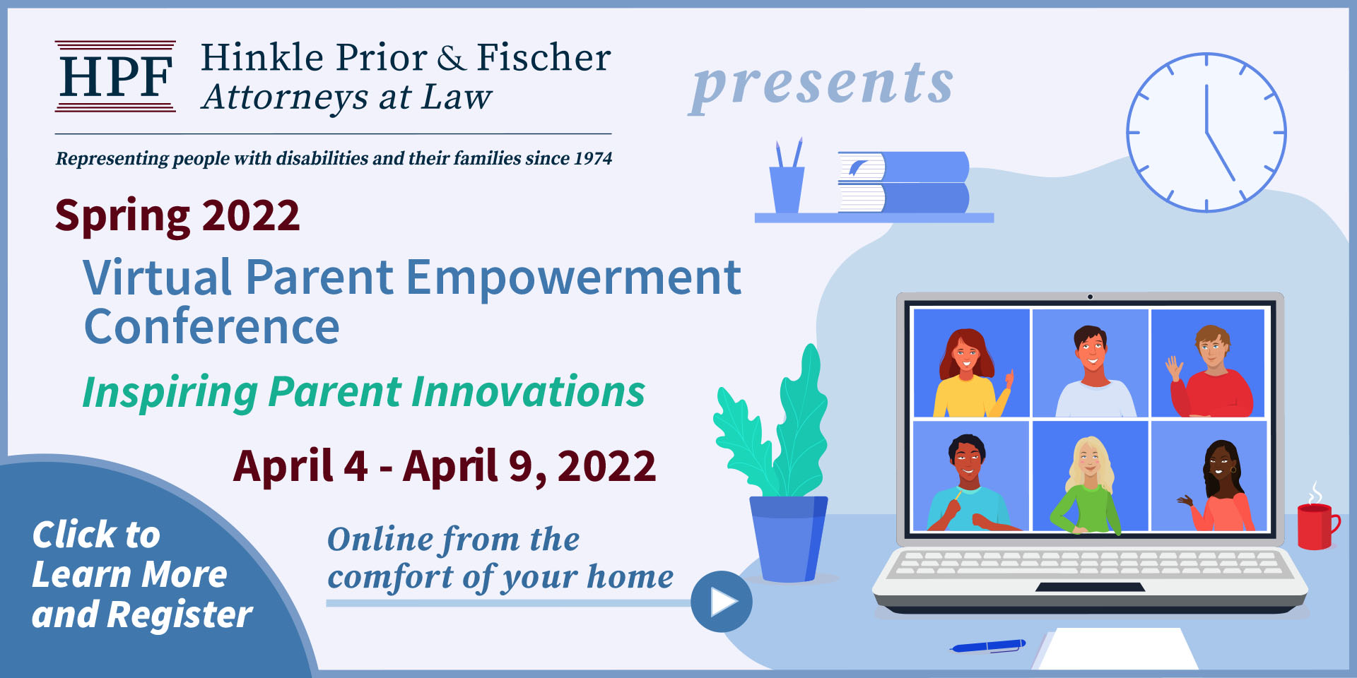 Hinkle Prior & Fischer 2022 Spring Virtual Parent Empowerment Conference Banner promo April 4-9, 2022 and image link click to learn more and register